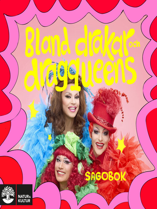 Titeldetaljer för Bland drakar och dragqueens. Sagobok av Natur & Kultur Digital - Tillgänglig